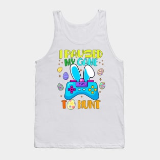 I Paused My Game To Egg Hunt Easter Funny Gamer Boys Kids Shirt Tank Top